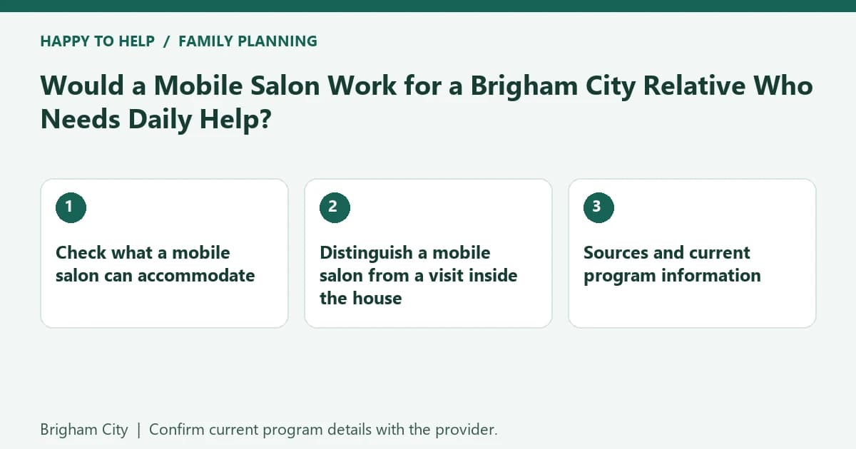 Brigham City family planning checklist: Check what a mobile salon can accommodate; Distinguish a mobile salon from a visit inside the house; Sources and current program information
