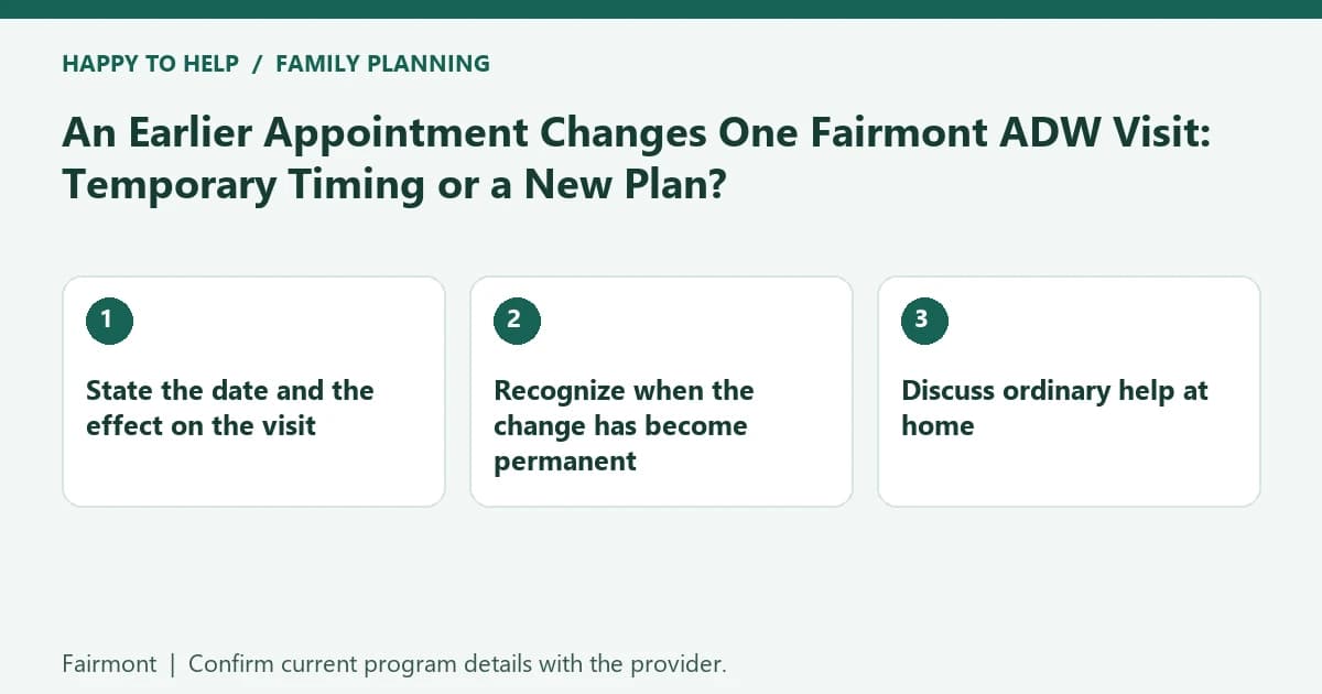 An Earlier Appointment Changes One Fairmont ADW Visit